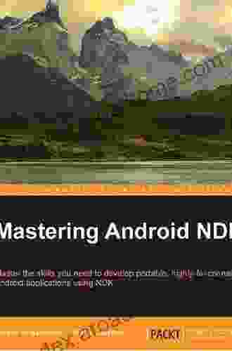 Mastering Android NDK Sergey Kosarevsky