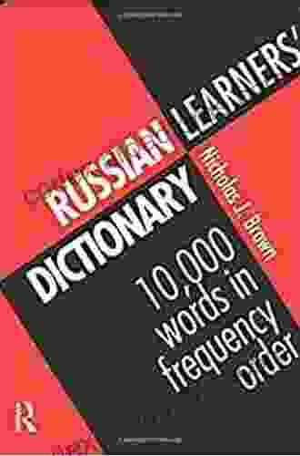 Russian Learners Dictionary: 10 000 Russian Words In Frequency Order