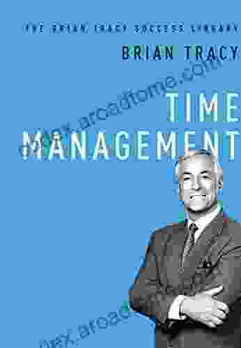 Time Management (The Brian Tracy Success Library)