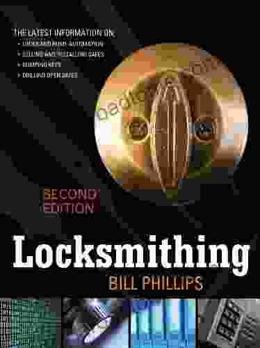 Locksmithing Second Edition Bill Phillips