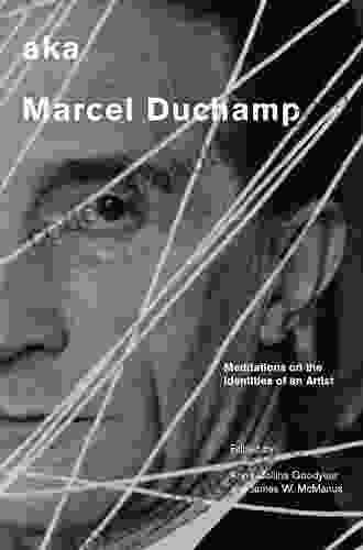 aka Marcel Duchamp: Meditations on the Identities of an Artist (Smithsonian Contribution to Knowledge)