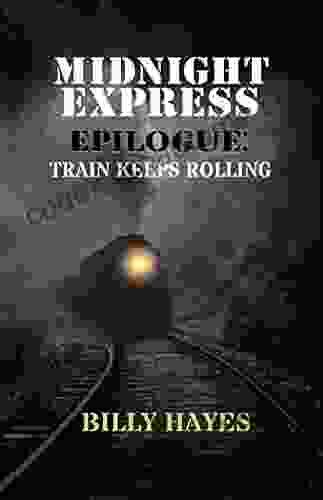 Midnight Express Epilogue: Train Keeps Rolling