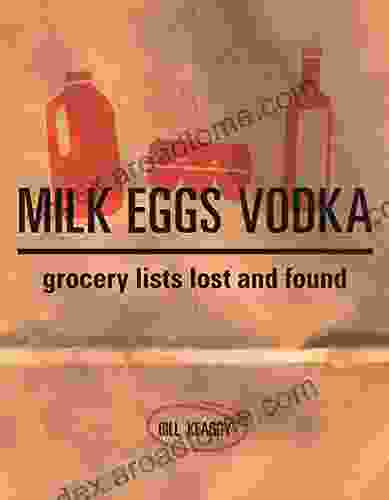 Milk Eggs Vodka: Grocery Lists Lost And Found