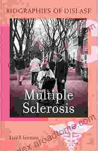 Multiple Sclerosis (Biographies of Disease)