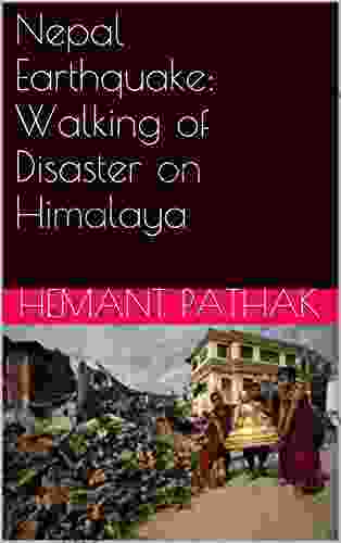 Nepal Earthquake: Walking of Disaster on Himalaya