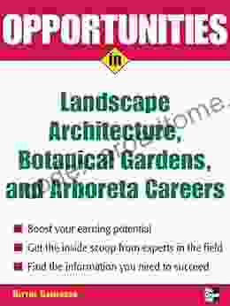 Opportunities In Landscape Architecture Botanical Gardens And Arboreta Careers (Opportunities In Series)