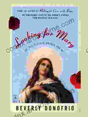 Looking For Mary: (Or The Blessed Mother And Me) (Compass)