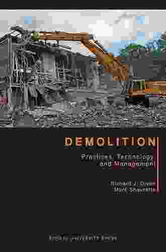 Demolition: Practices Technology And Management (Purdue Handbooks In Building Construction)