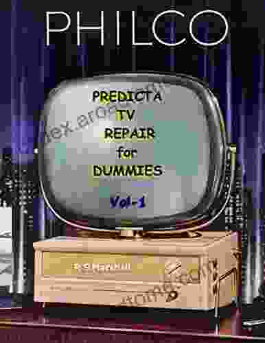 Predicta TV Repair For Dummies (Volume 1)