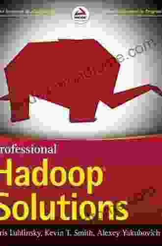 Professional Hadoop Solutions Boris Lublinsky