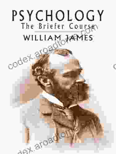 Psychology: The Briefer Course William James