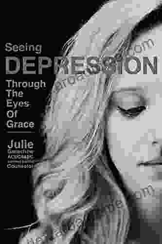 Seeing Depression Through the Eyes of Grace