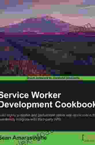 Service Worker Development Cookbook Bill Gardner