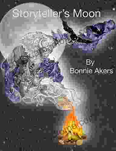 Storyteller S Moon Bonnie Akers