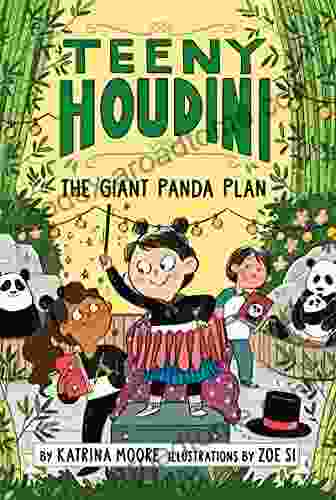 Teeny Houdini #3: The Giant Panda Plan