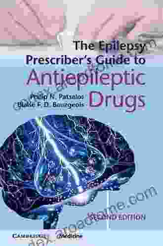 The Epilepsy Prescriber S Guide To Antiepileptic Drugs