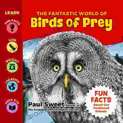 The Fantastic World Of Birds Of Prey