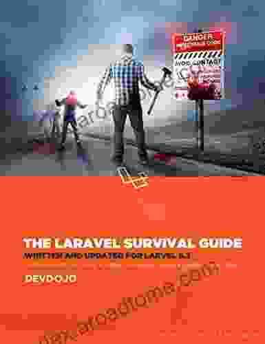 The Laravel Survival Guide: Written Updated for Laravel 5 3