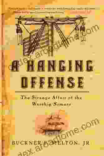 A Hanging Offense: The Strange Affair Of The Warship Somers