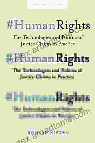 #HumanRights: The Technologies And Politics Of Justice Claims In Practice (Stanford Studies In Human Rights)