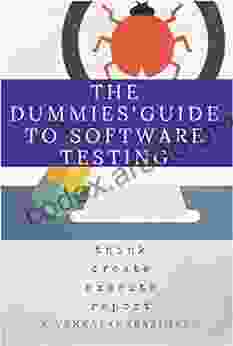 The Dummies Guide To Software Testing