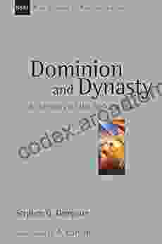 Dominion And Dynasty: A Theology Of The Hebrew Bible (New Studies In Biblical Theology 15)