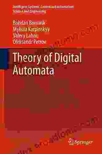 Theory Of Digital Automata (Intelligent Systems Control And Automation: Science And Engineering 63)