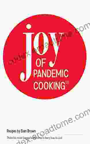 Joy of Pandemic Cooking: There has never been a better time to learn how to cook