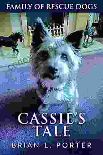 Cassie s Tale (Family Of Rescue Dogs 3)