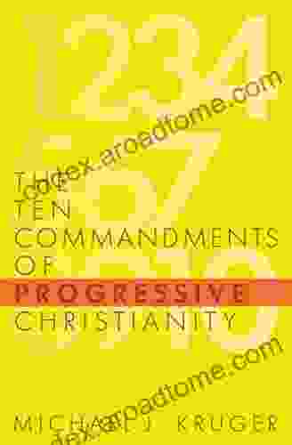 The Ten Commandments Of Progressive Christianity (Cruciform Quick)