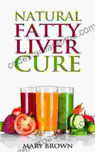 Natural Fatty Liver Cure: A Guide To Managing And Preventing This Lifestyle Condition