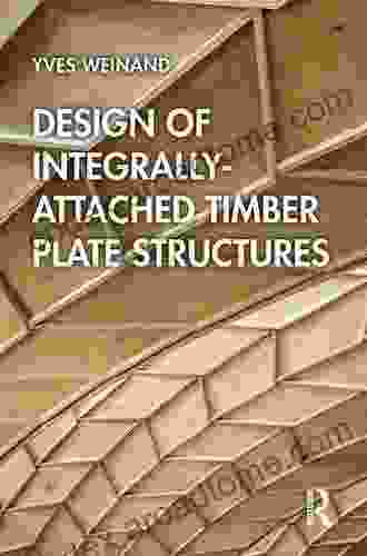 Design Of Integrally Attached Timber Plate Structures