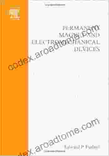 Permanent Magnet And Electromechanical Devices: Materials Analysis And Applications (Electromagnetism)