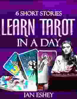 Six Short Stories: Learn Tarot In A Day