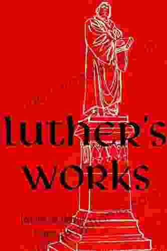 Luther S Works Volume 1: Genesis Chapters 1 5 (Luther S Works (Concordia))