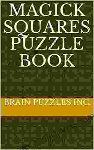 Magick Squares Puzzle Brain Puzzles INC