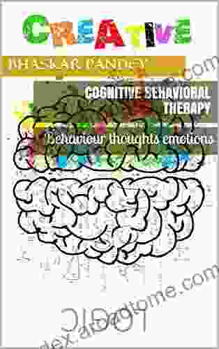 Cognitive Behavioral Therapy: Behaviour Thoughts Emotions (neuroscience 3)