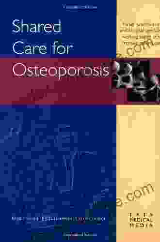 Shared Care For Osteoporosis Kenneth Kee