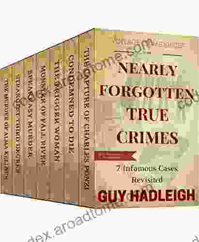 Nearly Forgotten True Crimes: 7 Infamous Cases Revisited (Vintage Crime 1)