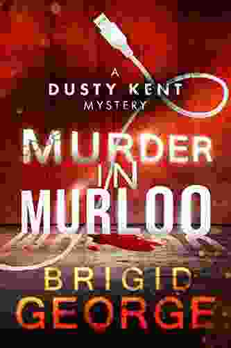 Murder In Murloo (Dusty Kent Mysteries 1)