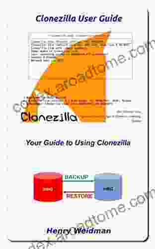 Clonezilla User Guide Henry Weidman