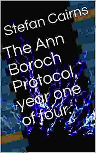 The Ann Boroch Protocol Year One Of Four (4 Years Of ABP 1)