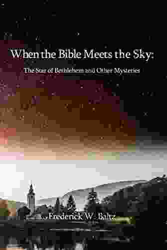 When The Bible Meets The Sky: The Star Of Bethlehem And Other Mysteries