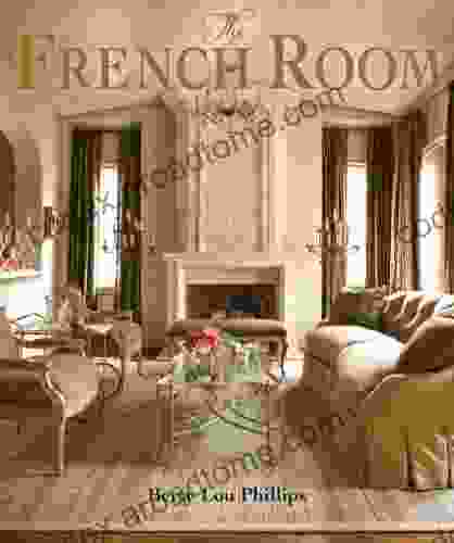 The French Room Betty Lou Phillips