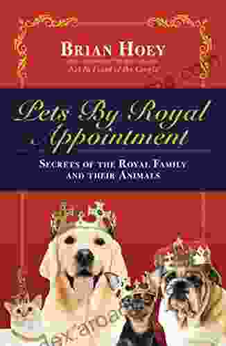 Pets by Royal Appointment: The Royal Family and their Animals