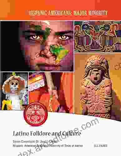 Latino Folklore And Culture (Hispanic Americans: Major Minority)