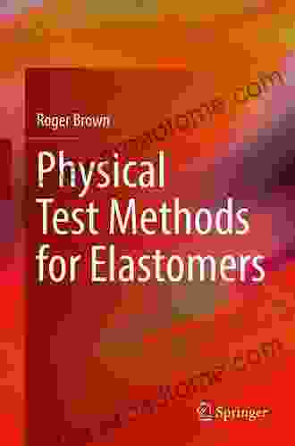 Physical Test Methods For Elastomers