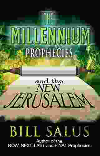 The Millennium Prophecies Bill Salus