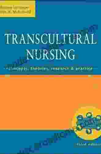 Transcultural Nursing: Concepts Theories Research Practice Third Edition