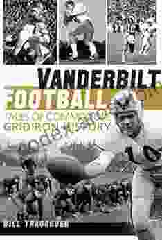 Vanderbilt Football: Tales of Commodore Gridiron History (Sports)